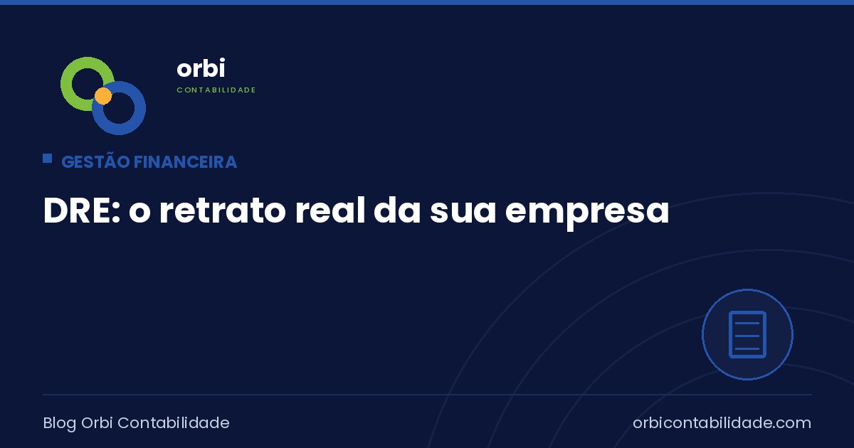 DRE: o retrato real da sua empresa