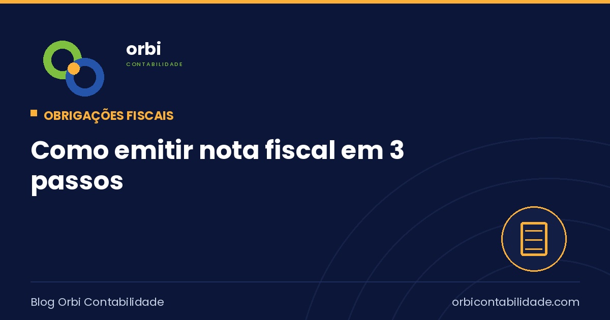 Como emitir nota fiscal em 3 passos